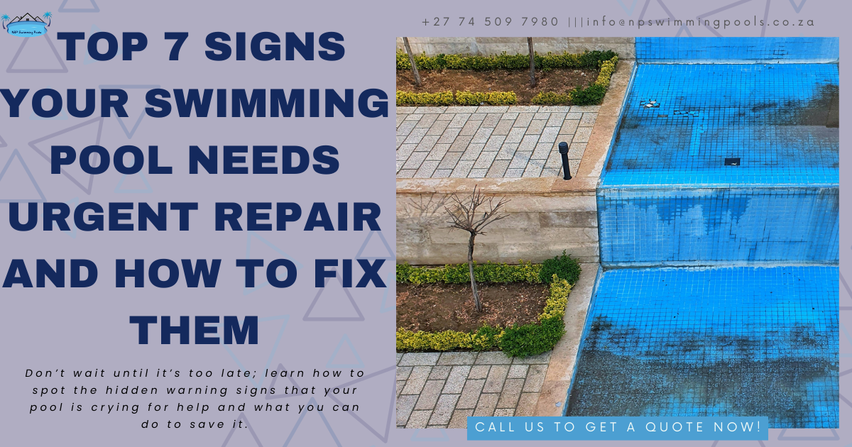 Empty, cracked swimming pool with worn tiles, highlighting urgent repair needs; banner reads “Top 7 Signs Your Swimming Pool Needs Urgent Repair and How to Fix Them.”